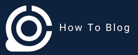How To Blog
